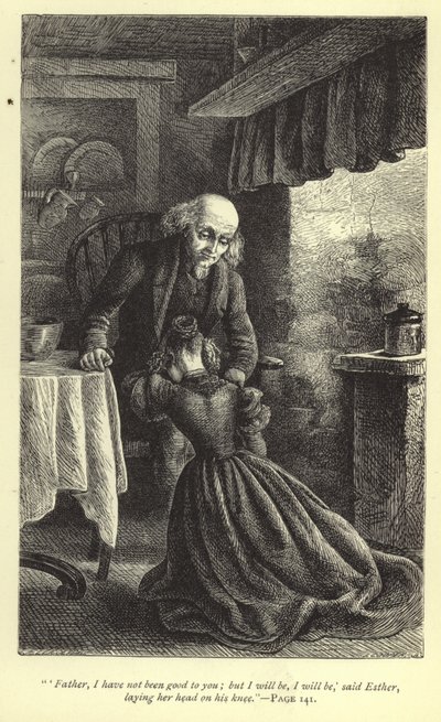 Vater, ich war nicht gut zu dir; aber ich werde es sein, ich werde es sein, sagte Esther und legte ihren Kopf auf sein Knie von J. Cooper
