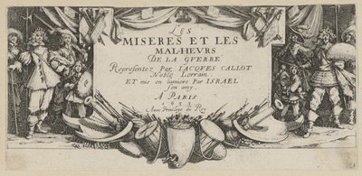 Frontispiz, Blatt 1 der Folge "Grauen des Krieges" von Jacques Callot