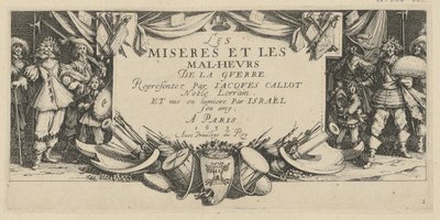 Frontispiz, Blatt 1 der Folge "Grauen des Krieges" von Jacques Callot