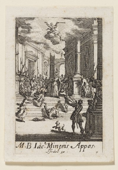 Martyrium des heiligen Apostels Jakob (Jac. Minoris Appos.) von Jacques Callot