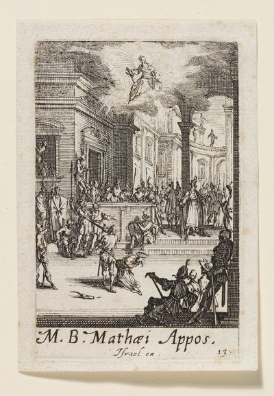 Martyrium des heiligen Matthäus des Apostels (M.B. Mathaei Appos.) von Jacques Callot