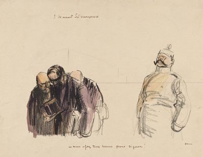 Wenn sie siegreich gewesen wären - Sie haben zwei Stunden Zeit zu unterschreiben, ca. 1919 von Jean Louis Forain