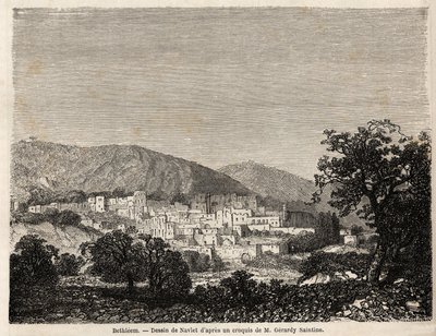 Ansicht von Bethlehem, Zeichnung von Joseph Navlet (1821-1889), zur Illustration von Mr. Bidas Reise nach Palästina im Jahr 1856. Gravur in „Le tour du monde, nouveau journal des voyages“ Paris von Joseph Navlet