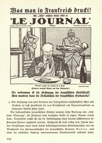 Deutsche Propaganda zeigt die Titelseite einer französischen Zeitung mit einer Karikatur, die Premierminister Raymond Poincare zeigt, wie er während der französischen Besetzung der Region die Kinder des Ruhrgebiets isst von Jules Abel Faivre