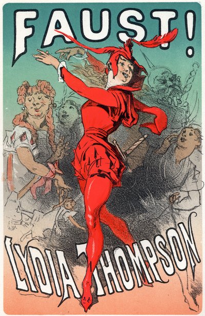 Die Tänzerin Lydia Thompson als Mephisto. Plakat von Jules Cheret für das Stück "Faust", England, um 1860-70 von Jules Cheret