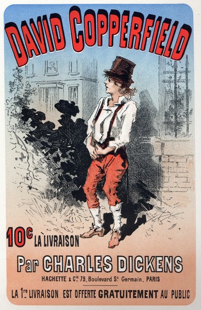 Literatur. David Copperfield, von Charles Dickens. Plakat von Jules Cheret für eine Heftausgabe, Frankreich, ca. 1860-70 von Jules Cheret