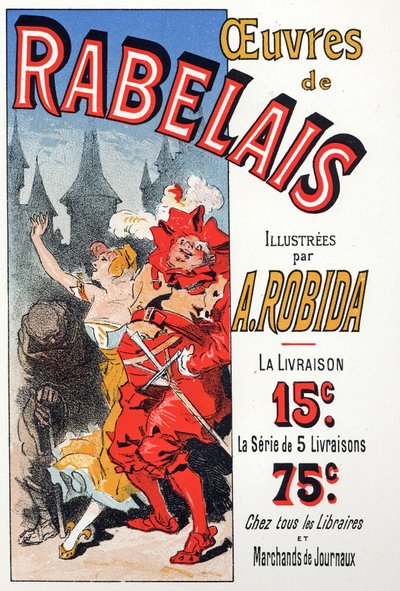 Werke von Francois Rabelais, illustriert von Albert Robida. Plakat von Jules Cheret, Frankreich, um 1885 von Jules Cheret