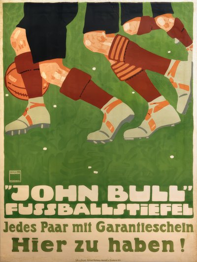 JOHN BULL FUSSBALLSTIEFEL. Jedes Paar mit Garantieschein. Hier zu haben! von Ludwig Hohlwein