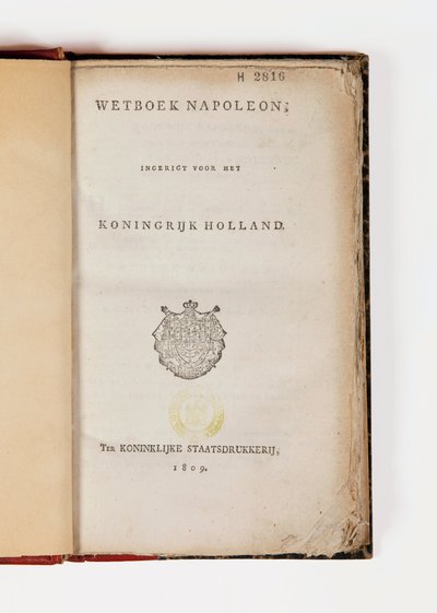 Napoleonischer Code für das Königreich Holland, aufgeschlagen auf der Titelseite, veröffentlicht von der Koninklijke Staatsdrukkerij, 1809 von Netherlandish School