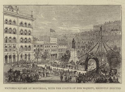 Victoria Square in Montreal, mit der Statue Ihrer Majestät, kürzlich errichtet von Percy William Justyne