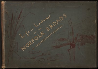 Leben und Landschaft auf den Norfolk Broads von Peter Henry Emerson and T.F. Goodall