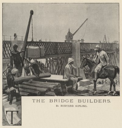 Die Brückenbauer, von Rudyard Kipling von Richard Caton Woodville junior