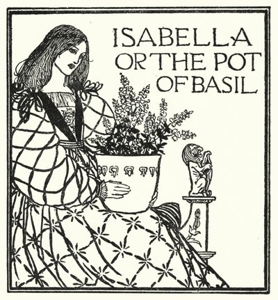 Illustration für Gedichte von John Keats: Isabella oder Der Basilikumtopf (Lithografie) von Robert Anning Bell