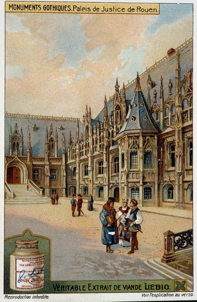 Gotische Denkmäler: das Gerichtsgebäude von Rouen - Chromo. Liébig von School French