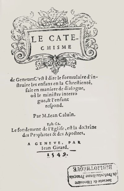 Titelseite des Katechismus von Johannes Calvin, veröffentlicht in Genf, 1549 von Swiss School