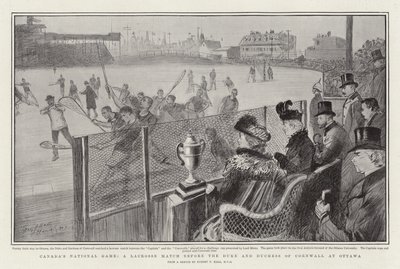 Kanadas Nationalsport, ein Lacrosse-Spiel vor dem Herzog und der Herzogin von Cornwall in Ottawa von Sydney Prior Hall