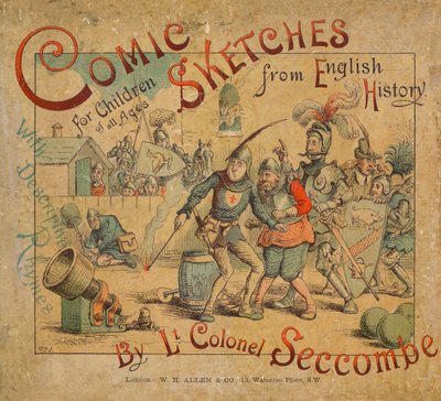 Comic-Skizzen aus der englischen Geschichte, Vorderseite, ca. 1884 von Thomas Strong Seccombe