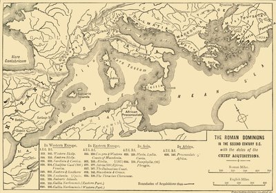 Die römischen Herrschaftsgebiete im zweiten Jahrhundert v. Chr. mit den Daten der wichtigsten Erwerbungen, 1890 von Unbekannt