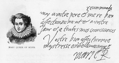 Handschrift und Unterschrift von Maria Stuart aus einem Brief, geschrieben im Gefängnis in Sheffield, an ihre Patentochter Elizabeth Pierrepoint von Unbekannt