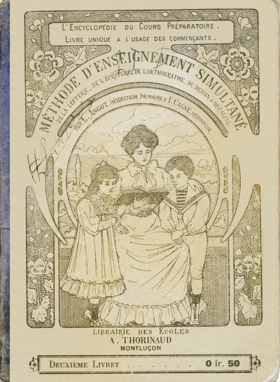 Eine Mutter liest ihren Kindern vor - Umschlag - Methode des gleichzeitigen Unterrichts in Lesen, Schreiben, Rechtschreibung, Zeichnen und Rechnen von L. Angot, Grundschulinspektor, Offizier der öffentlichen Bildung und F. Cagne, öffentlicher Lehrer von Unbekannt