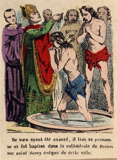 Sein Gelübde war erfüllt, Clovis wurde in der Kathedrale von Reims von Saint Rémi, Bischof der Stadt, getauft von Unknown artist