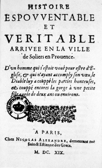 Eine von „Schreckliche Geschichte und wahre Ankunft in der Stadt Soliers in der Provence“ in Paris 1617. (Anfang der populären Presse) von Unknown artist
