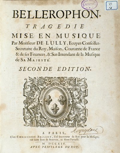 Frontispiz von „Bellerophon“, lyrische Tragödie in fünf Akten mit einem Prolog von Jean Baptiste Lully (Giovanni Battista Lulli) (1632-1687). 1714 von Unknown artist