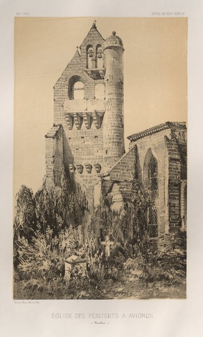 Architektur Pittoresque oder Denkmäler des 15. und 16. Jahrhunderts: Schlösser Frankreichs des 15. und 16. Jahrhunderts: Pl. 40, Kirche der Büßer in Avignon (Vaucluse) von Victor Petit