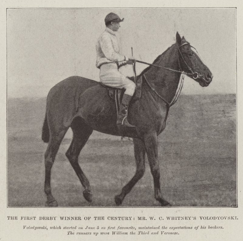 Der erste Derby-Gewinner des Jahrhunderts, Mr. W. C. Whitneys Volodyovski von English Photographer