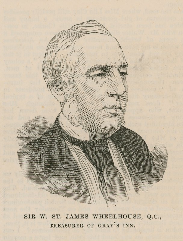 Sir W St James Wheelhouse, Schatzmeister von Grays Inn von English School