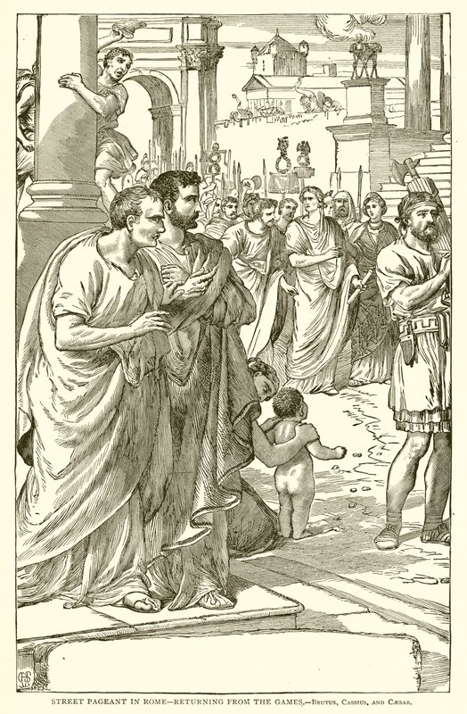 Straßenumzug in Rom—Rückkehr von den Spielen.—Brutus, Cassius und Caesar von English School