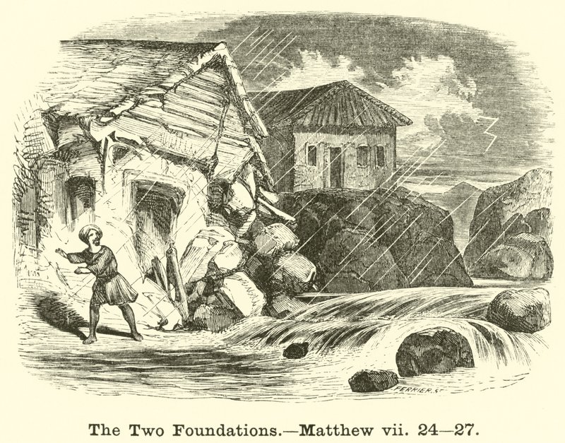 Die zwei Fundamente, Matthäus, vii, 24, 27 von English School