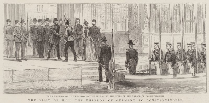 Der Besuch von HIH dem Kaiser von Deutschland in Konstantinopel von English School