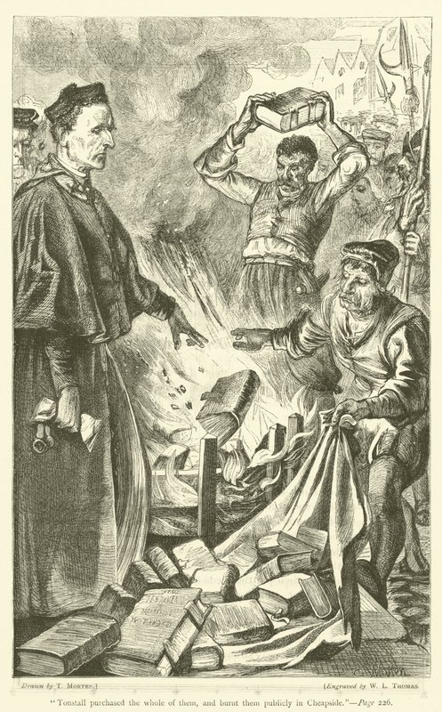 "Tonstall kaufte sie alle und verbrannte sie öffentlich in Cheapside" von English School
