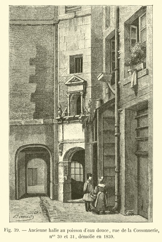 Ehemalige Halle für Süßwasserfisch, Rue de la Cossonnerie, Nr. 30 und 31, abgerissen 1859 von French School
