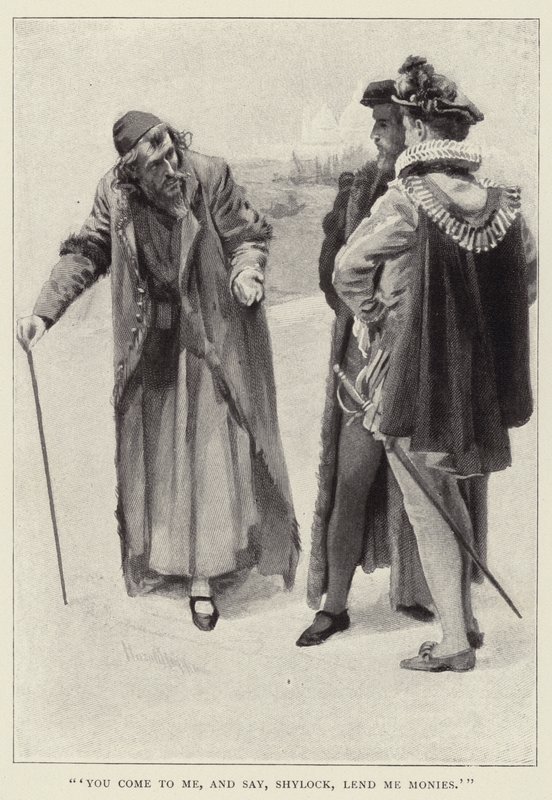 Du kommst zu mir und sagst, Shylock, leih mir Geld von Harold Copping