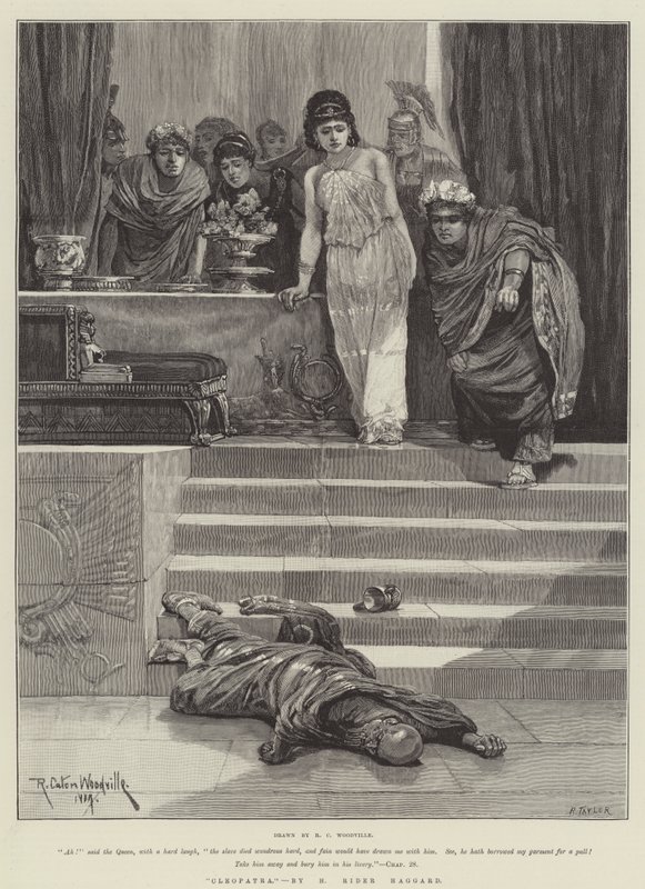 "Cleopatra" von H. Rider Haggard (Gravur) von Richard Caton II (after) Woodville