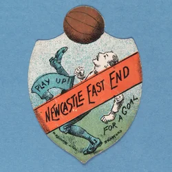 Spiel auf Newcastle East End für ein Tor, Baines-Karte in Form eines Schildes, 1880-89