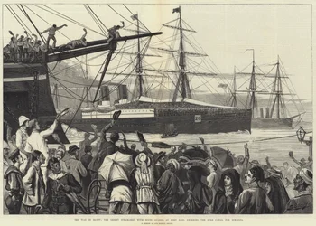 Der Krieg in Ägypten, das Orient-Dampfschiff mit Scots Guards in Port Said, Einfahrt in den Suezkanal nach Ismailia (Stich)