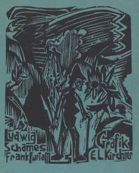 Ludwig Schames Frankfurt a. M. Grafik E. L. Kirchner Ludwig Schames Frankfurt a. M..., 1919-1920
