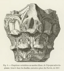 Korinthisches Kapitell aus weißem Marmor, aus der merowingischen Epoche, gefunden bei den Ausgrabungen am Parvis, 1847