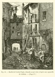 Gasse der Arche Popin, abgerissen vor 1840; nach einem Aquarell von Goblain