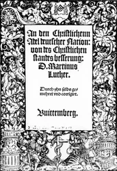 Titelseite zu Martin Luthers Ansprache an den christlichen Adel deutscher Nation, veröffentlicht in Wittenberg, 1520