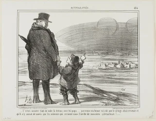 „- Ich möchte sofort mit dir auf dieses Schiff gehen, Papa, meine Nanny sagte, dass die Sintflut wiederkommen wird, und die einzigen, die gerettet werden, werden die Tiere auf der Arche von Herrn Leviathan sein!“, Tafel 484 aus Actualités