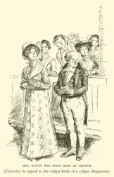 Mrs. Elton wurde zuerst in der Kirche gesehen, Neugierde in Bezug auf die vulgäre Braut eines vulgären Geistlichen