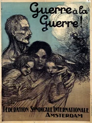 Krieg dem Kriege. Plakat des Internationalen Gewerkschaftsbundes von Théophile Alexandre Steinlen (1859 - 1923)