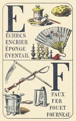 E F: echecs, encrier, eponge, eventail, faux, fer, fouet, fourneau - ABC der gebräuchlichen Dinge. Pellerin & Cie, Drucker-Verleger, Epinal, um 1890
