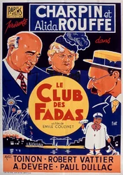 Filmplakat Le Club des fadas von Emile Couzinet mit Fernand Charpin und Alida Rouffe 1939