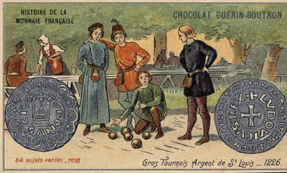 Serie Histoire de la Monnaie Française, veröffentlicht von Chocolat Guérin Boutron. Chromolithographie des 19. Jahrhunderts. Große Turniere. Silber von Saint Louis. 1226