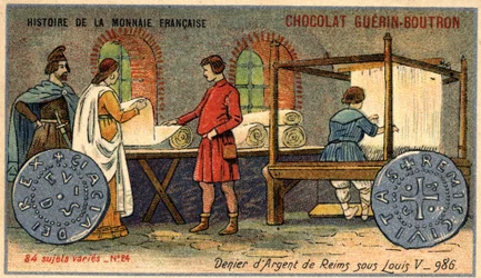 Serie Histoire de la Monnaie Française, veröffentlicht von Chocolat Guérin Boutron. Chromolithographie des 19. Jahrhunderts. Der Silberdenar von Reims unter Ludwig V. im Jahr 986